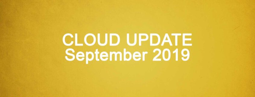 Cloud Update September 2019