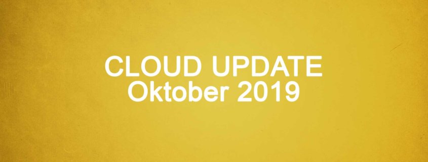 Microsoft Cloud Update Oktober 2019