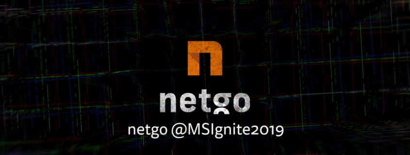 netgo goes Microsoft Ignite 2019